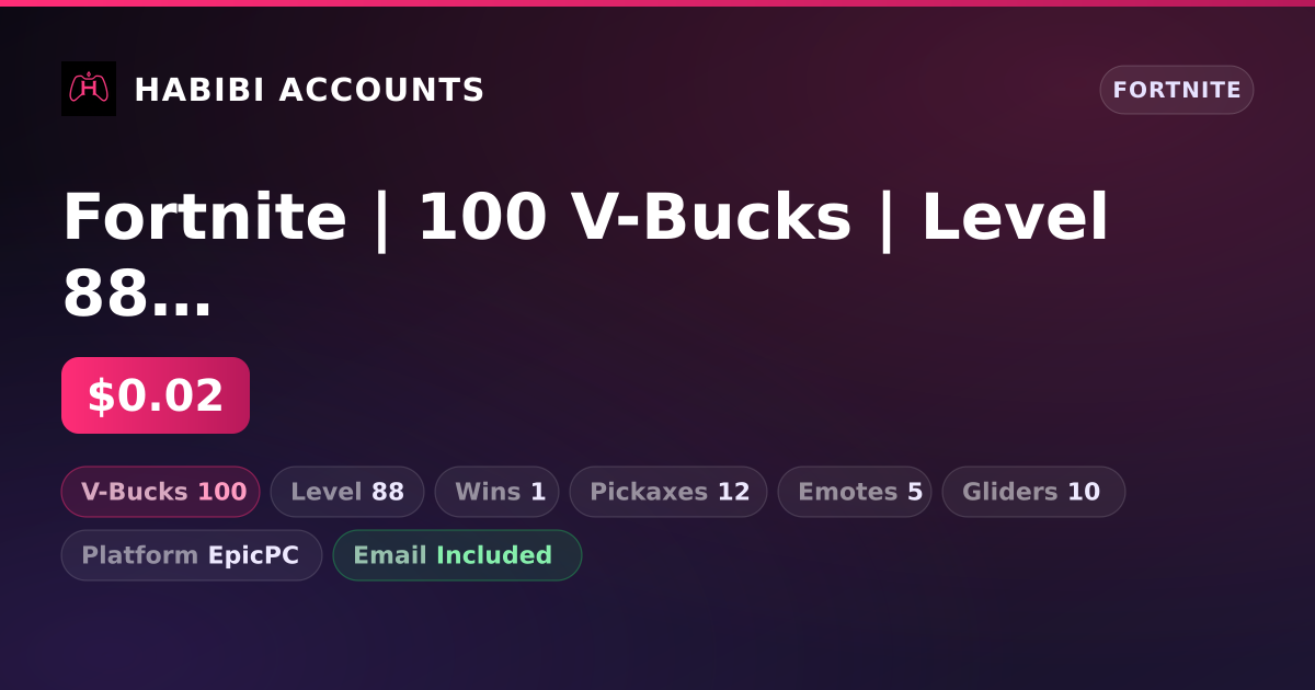Fortnite | 100 V-Bucks | Level 88 | 1 Wins — HabibiAccounts