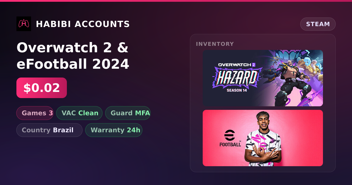 Overwatch 2 & eFootball 2024 — HabibiAccounts