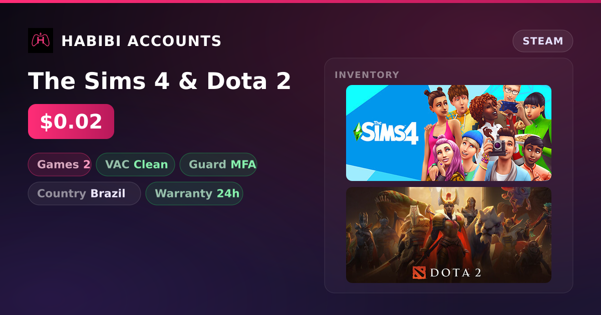 The Sims 4 & Dota 2 — HabibiAccounts