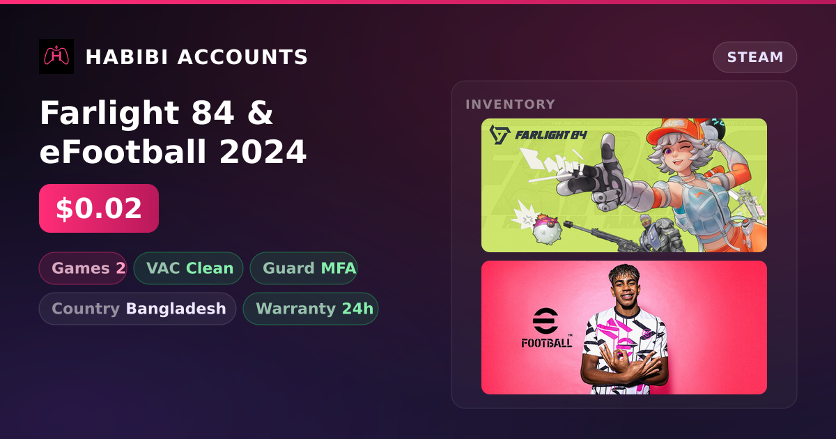 Farlight 84 & eFootball 2024 — HabibiAccounts