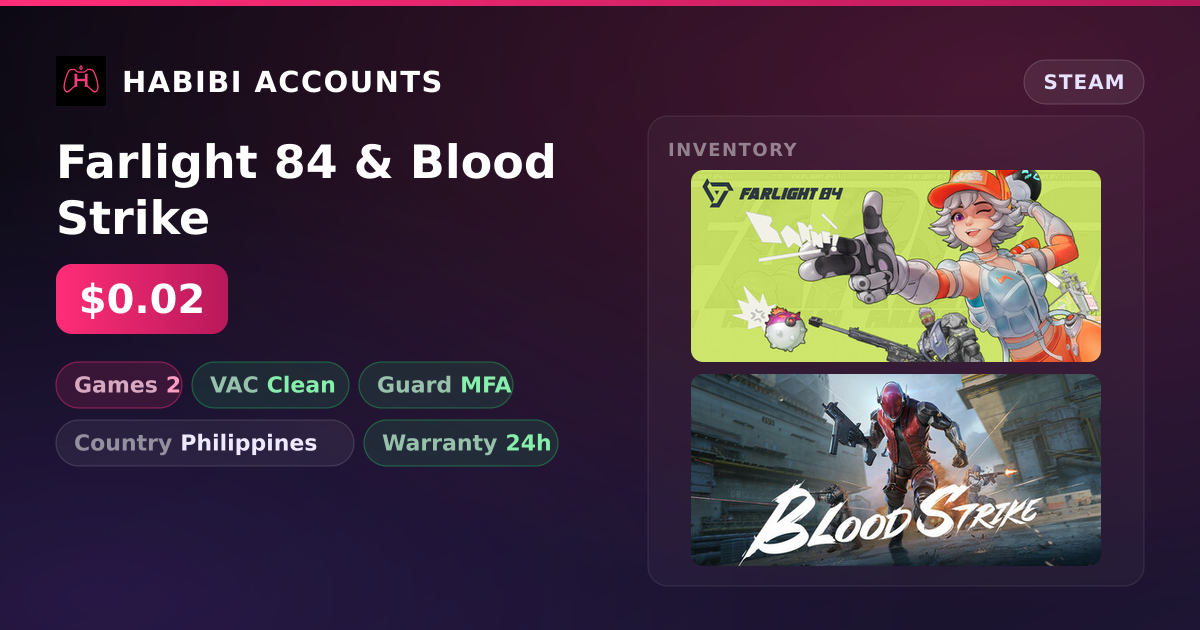Farlight 84 & Blood Strike — HabibiAccounts