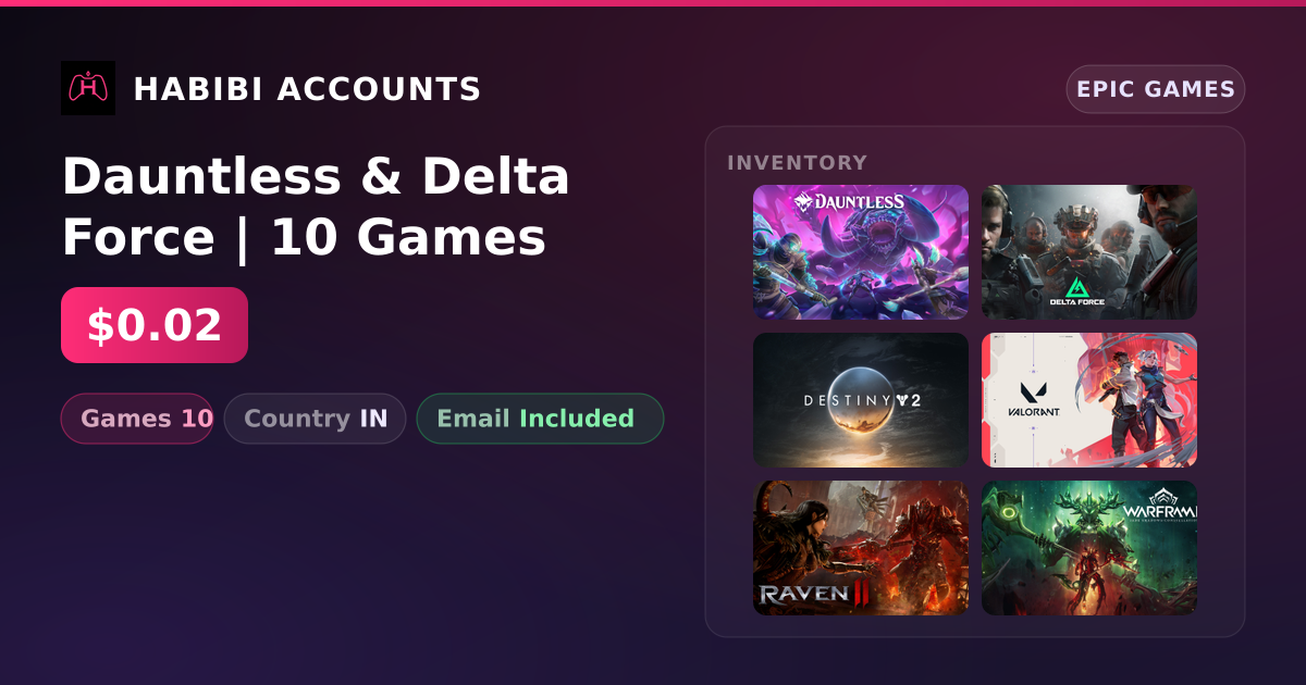 Dauntless & Delta Force | 10 Games — HabibiAccounts