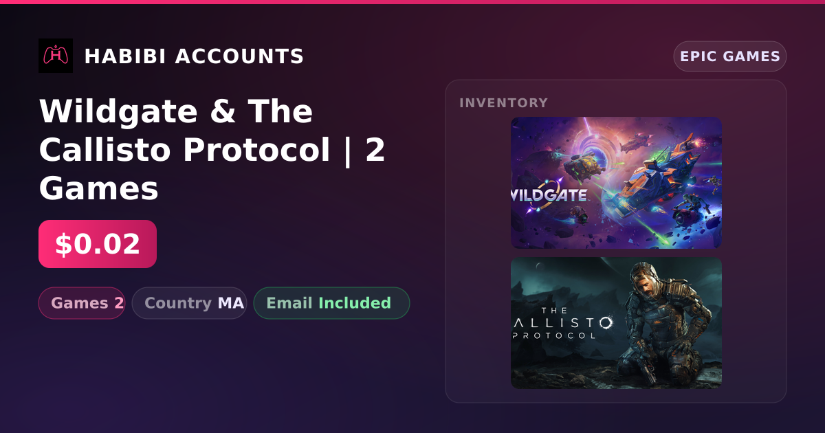 Wildgate & The Callisto Protocol | 2 Games — HabibiAccounts