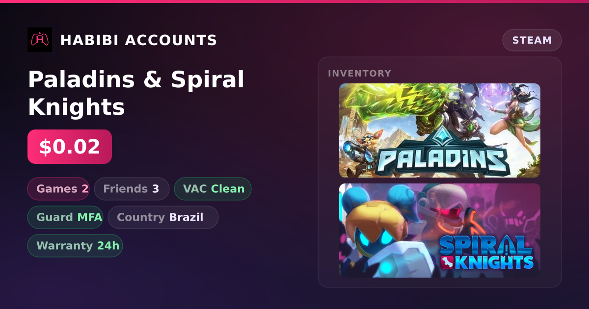 Paladins & Spiral Knights — HabibiAccounts