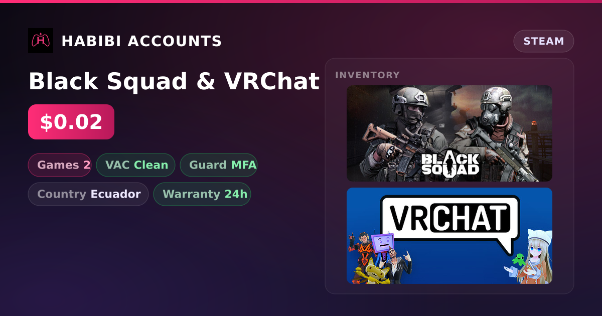 Black Squad & VRChat — HabibiAccounts