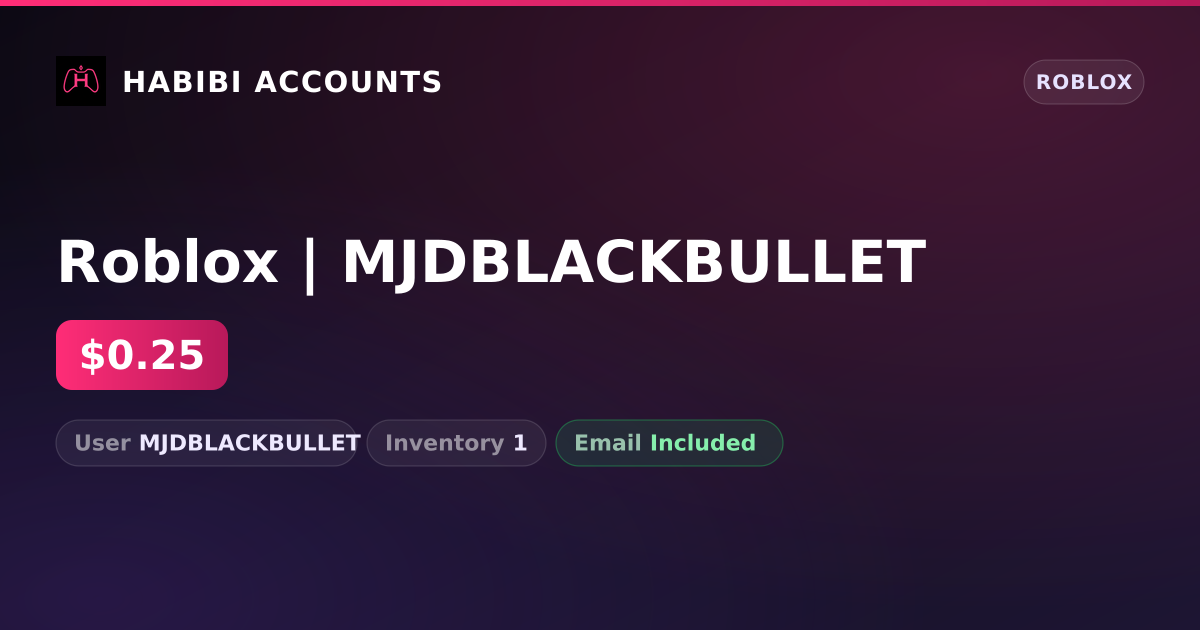 Roblox | MJDBLACKBULLET — HabibiAccounts