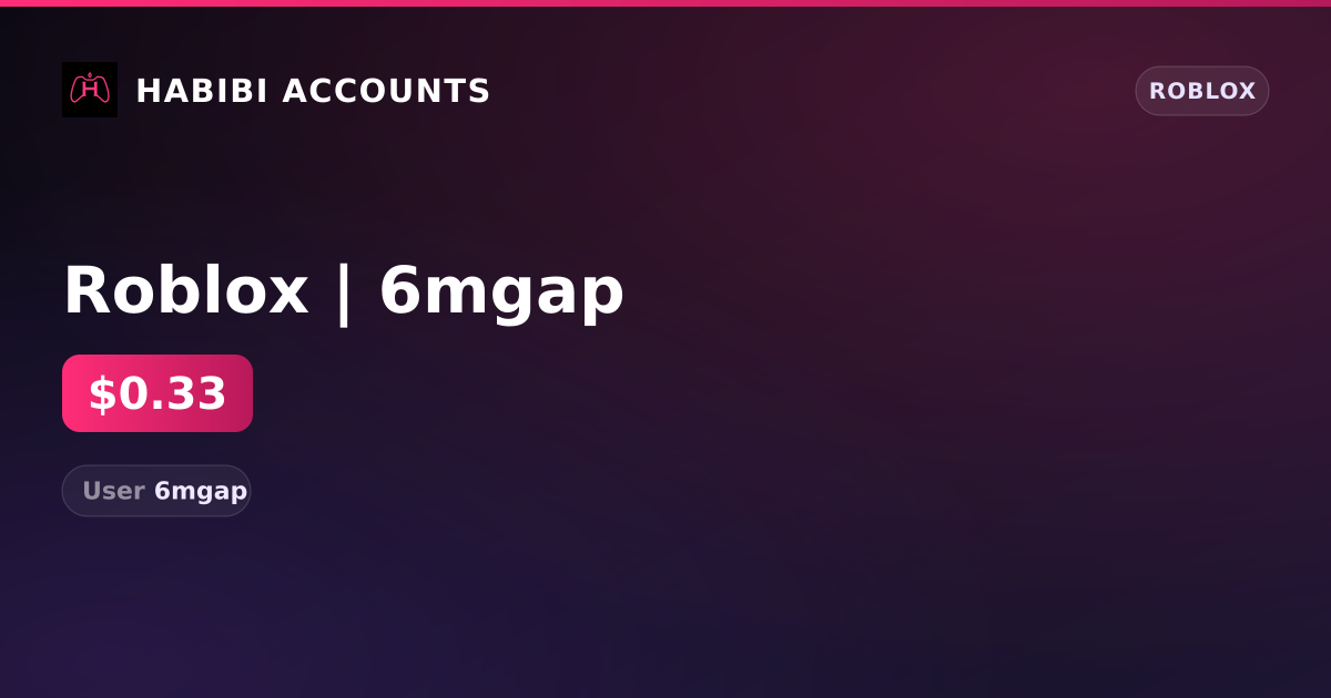 Roblox | 6mgap — HabibiAccounts
