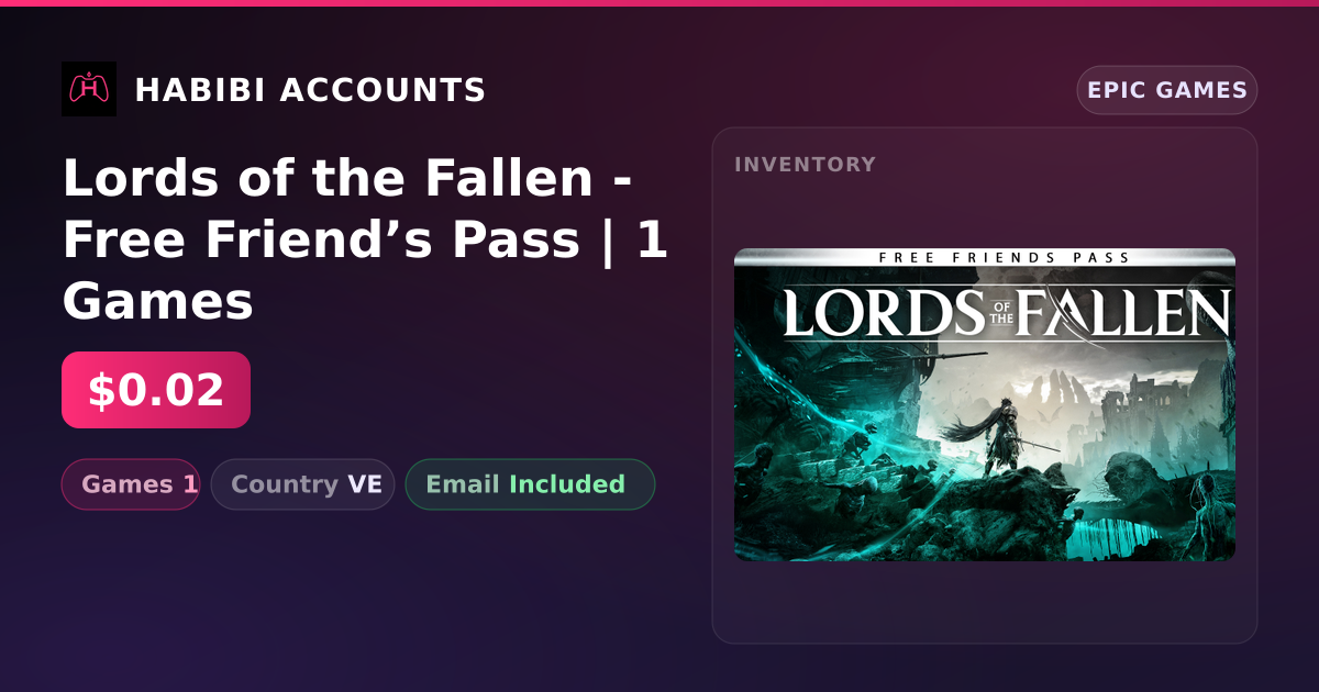 Lords of the Fallen - Free Friend’s Pass | 1 Games — HabibiAccounts