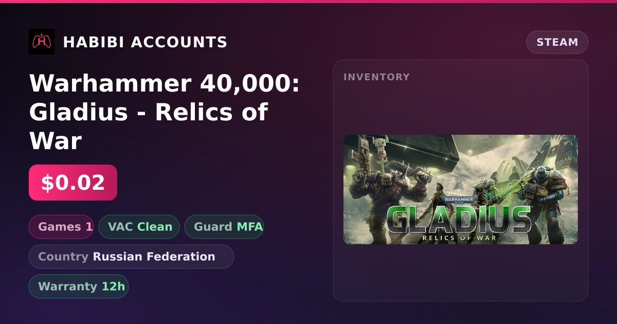 Warhammer 40,000: Gladius - Relics of War — HabibiAccounts