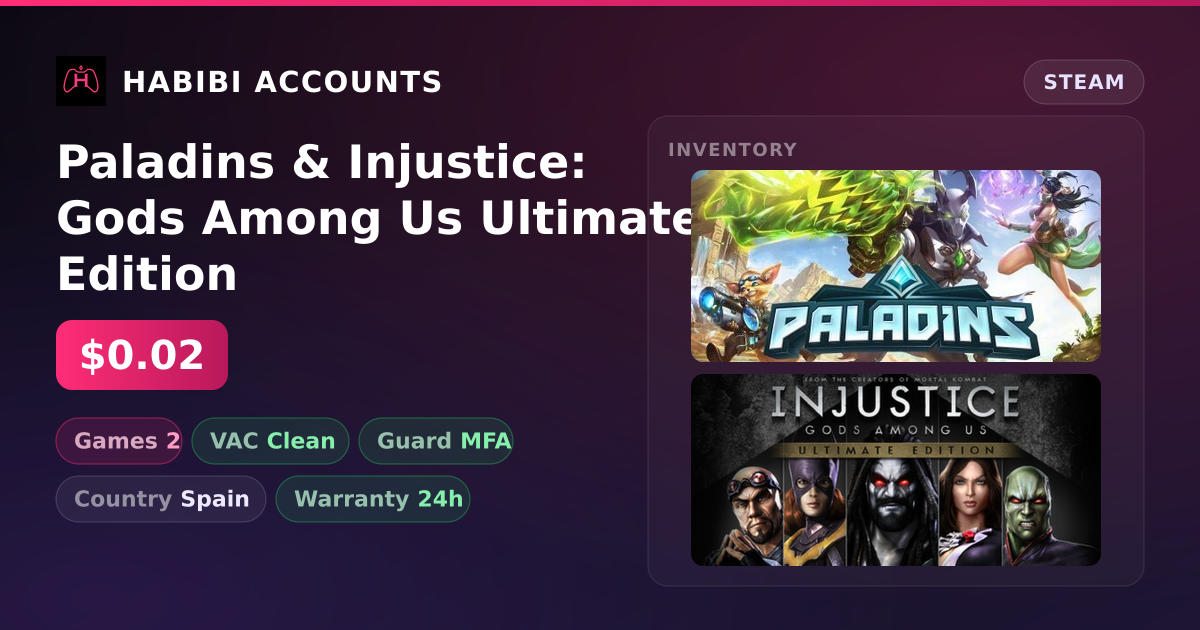 Paladins & Injustice: Gods Among Us Ultimate Edition — HabibiAccounts