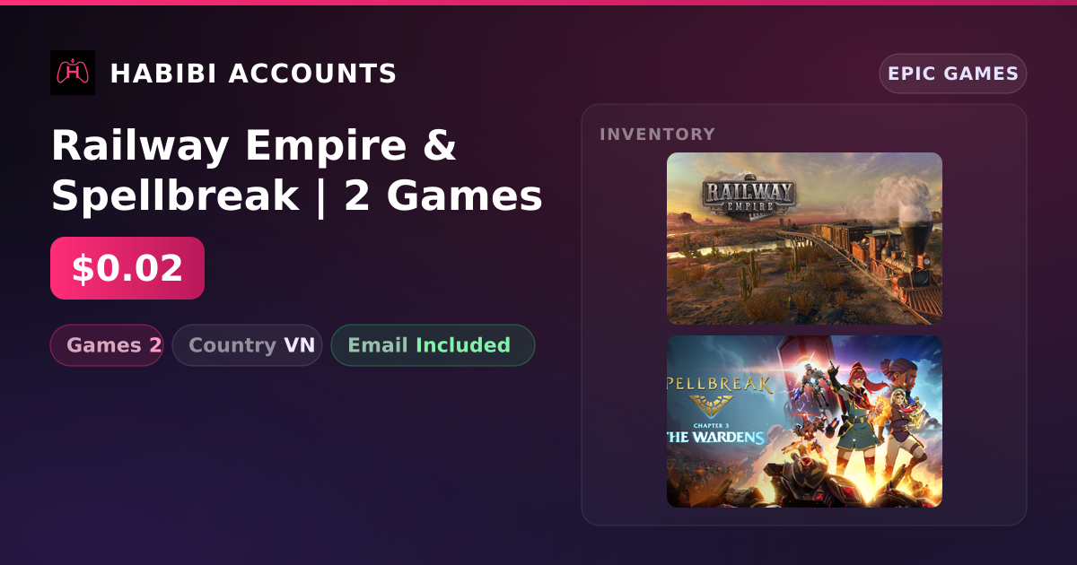 Railway Empire & Spellbreak | 2 Games — HabibiAccounts