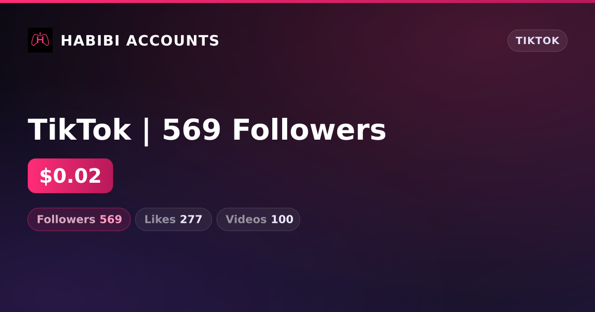 TikTok | 569 Followers — HabibiAccounts
