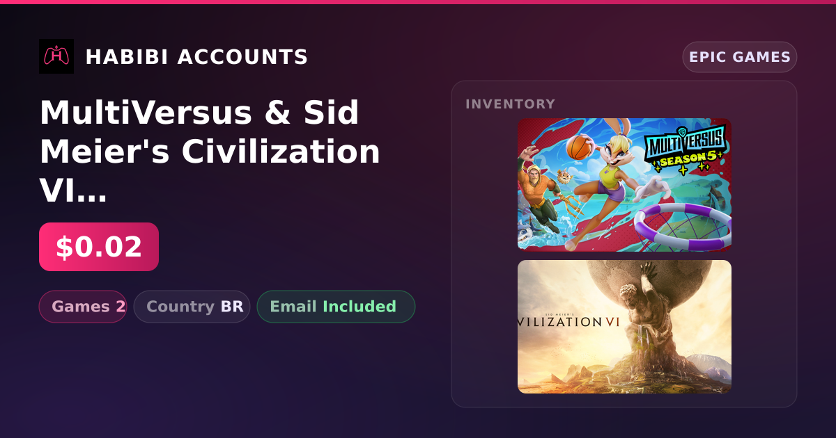 MultiVersus & Sid Meier's Civilization VI | 2 Games — HabibiAccounts