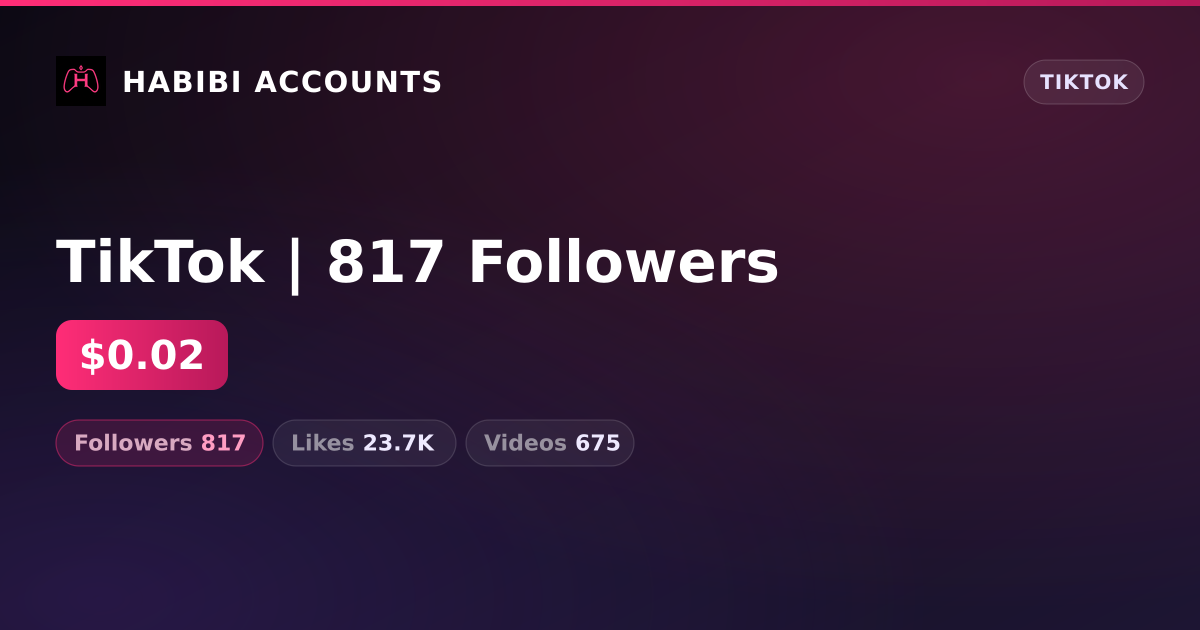 TikTok | 817 Followers — HabibiAccounts