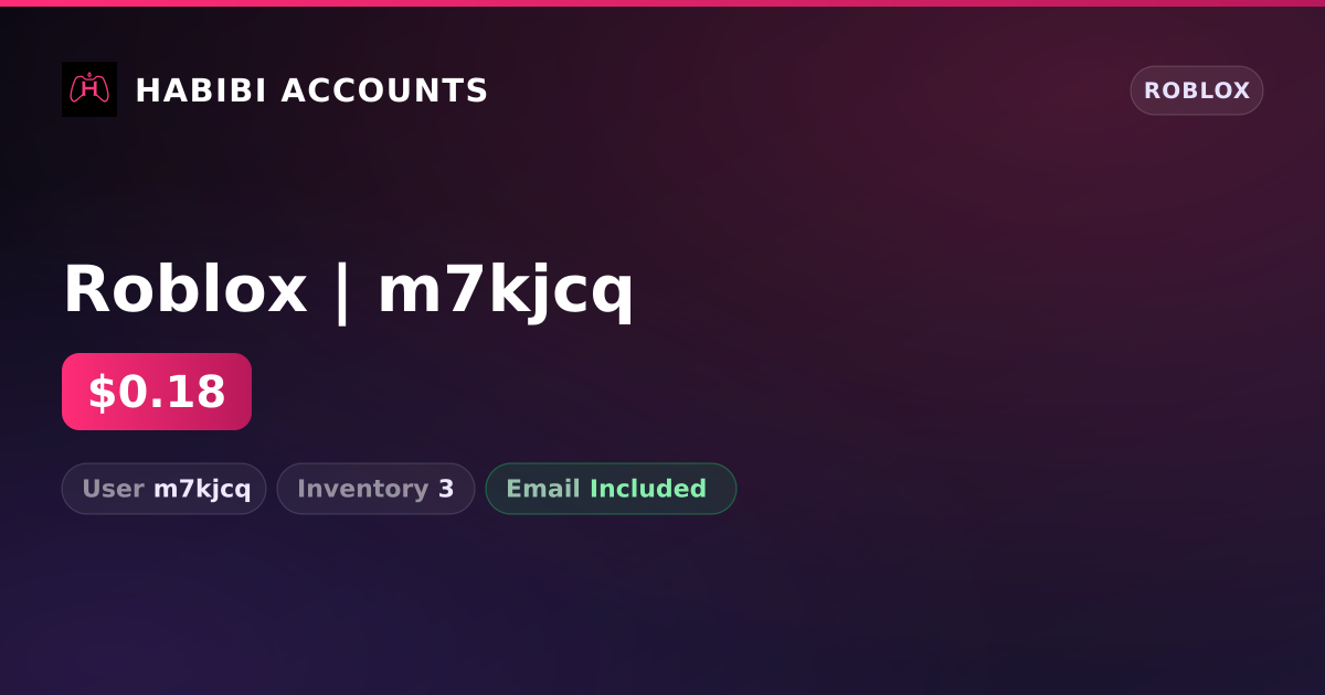Roblox | m7kjcq — HabibiAccounts