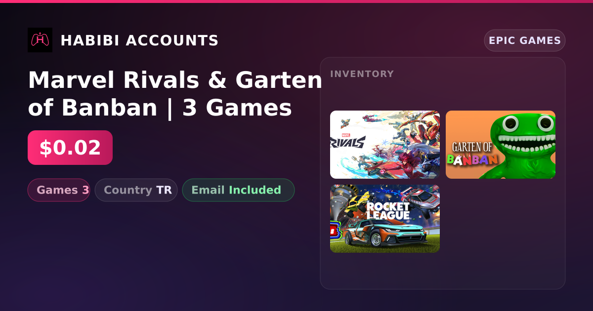 Marvel Rivals & Garten of Banban | 3 Games — HabibiAccounts
