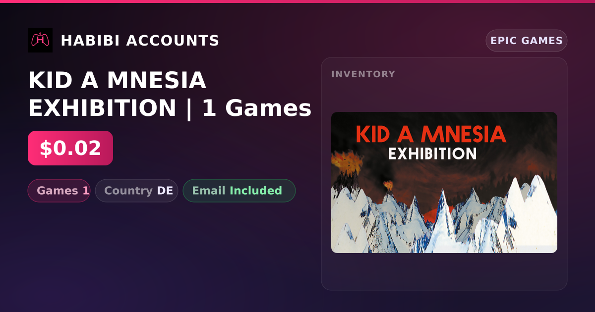 KID A MNESIA EXHIBITION | 1 Games — HabibiAccounts