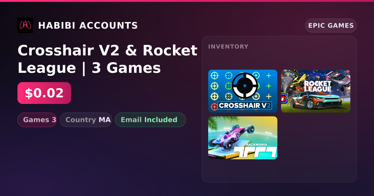 Crosshair V2 & Rocket League | 3 Games — HabibiAccounts