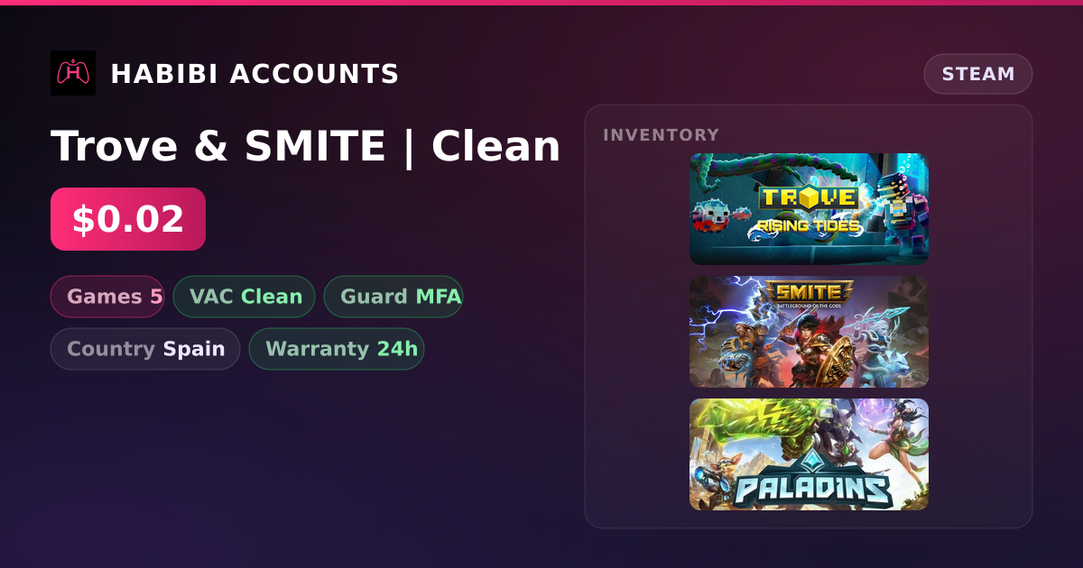 Trove & SMITE | Clean — HabibiAccounts
