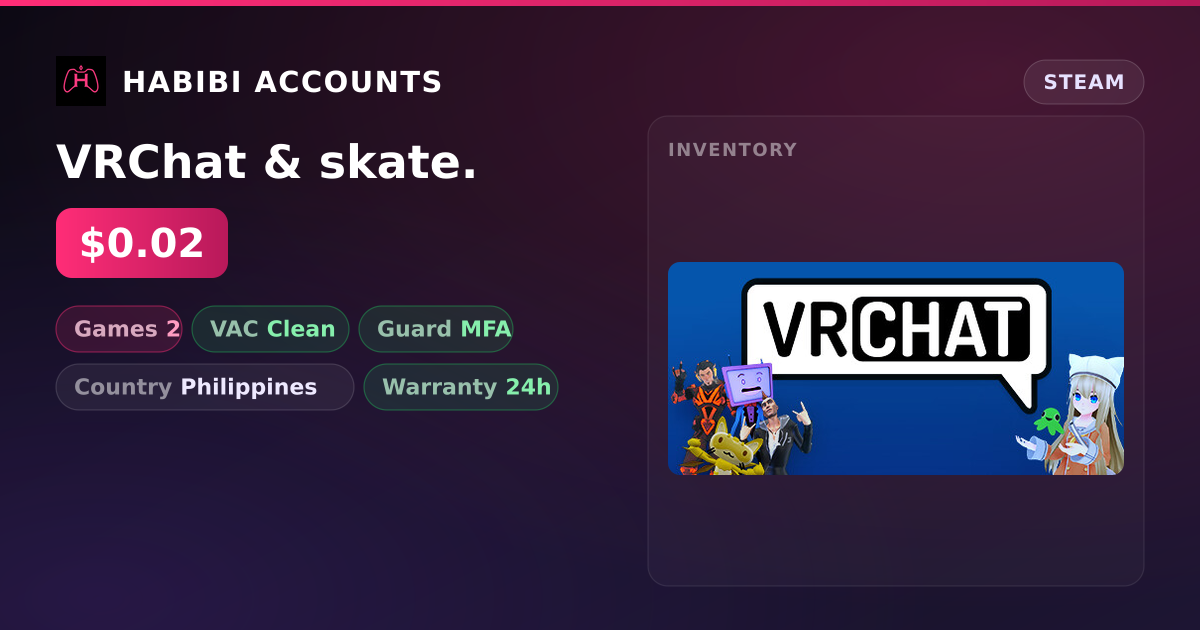 VRChat & skate. — HabibiAccounts