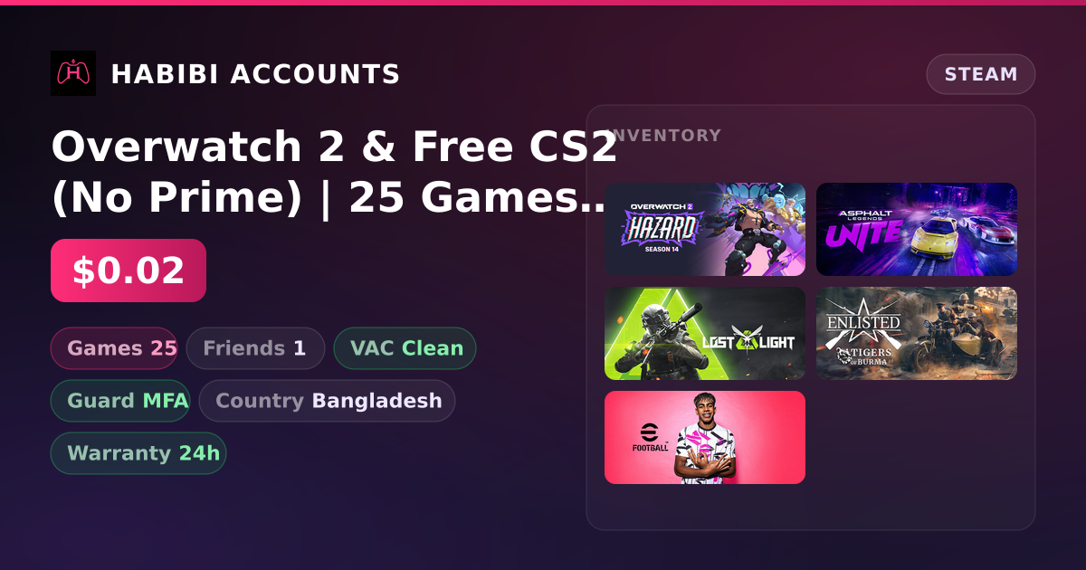 Overwatch 2 & Free CS2 (No Prime) | 25 Games | Clean — HabibiAccounts