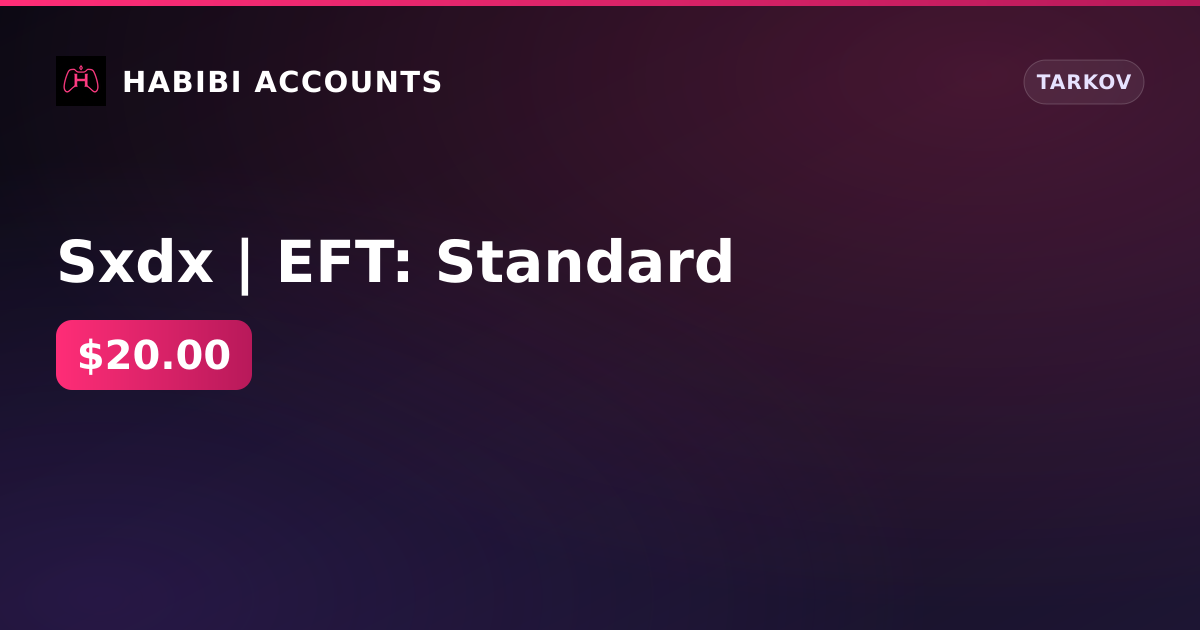 Sxdx | EFT: Standard — HabibiAccounts