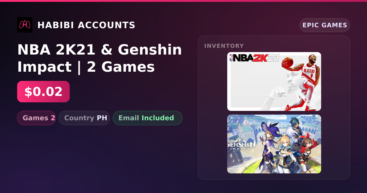 NBA 2K21 & Genshin Impact | 2 Games — HabibiAccounts