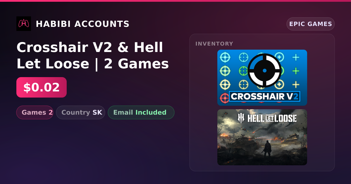 Crosshair V2 & Hell Let Loose | 2 Games — HabibiAccounts