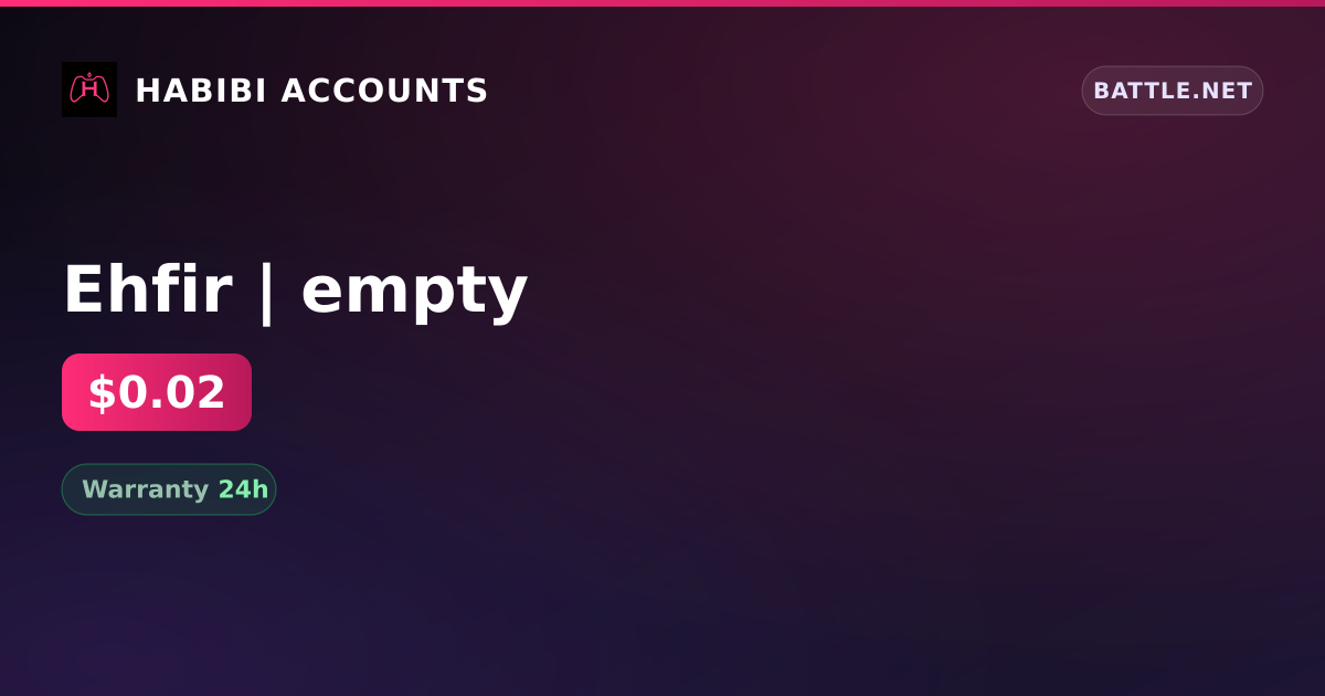 Ehfir | empty — HabibiAccounts
