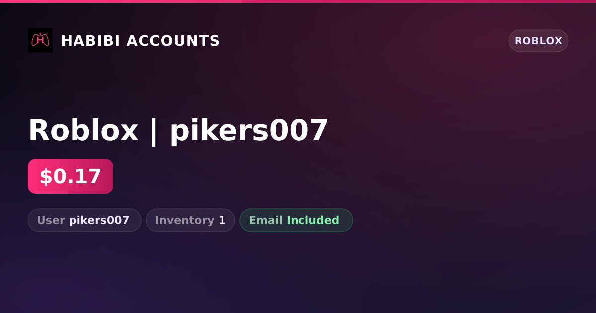 Roblox | pikers007 — HabibiAccounts