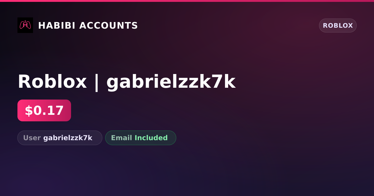 Roblox | gabrielzzk7k — HabibiAccounts
