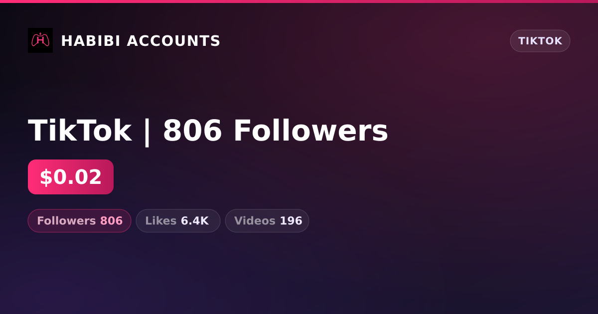 TikTok | 806 Followers — HabibiAccounts
