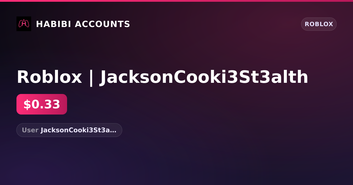 Roblox | JacksonCooki3St3alth — HabibiAccounts