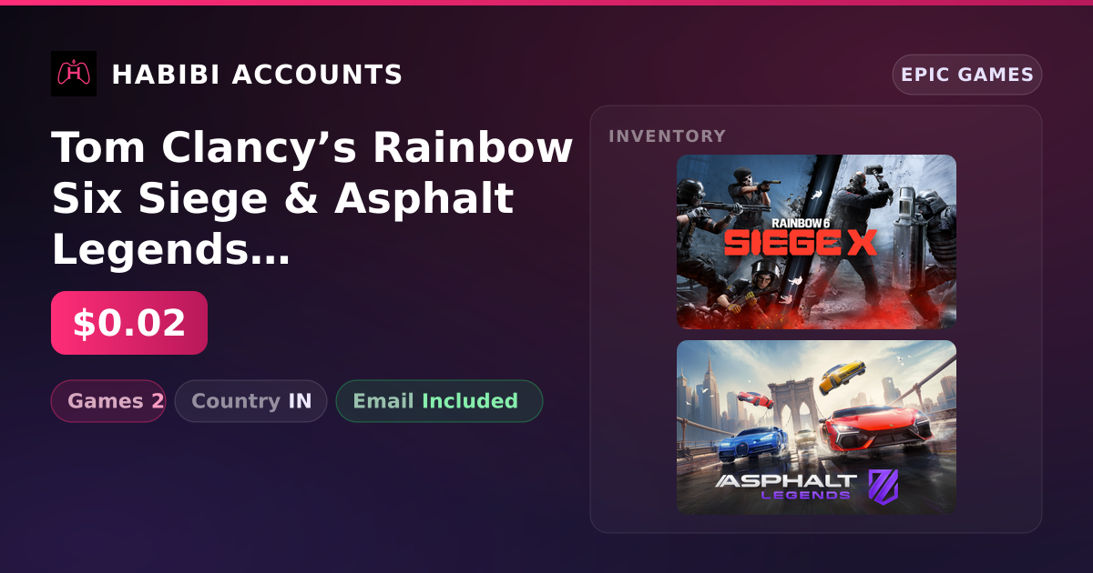Tom Clancy’s Rainbow Six Siege & Asphalt Legends Unite | 2 Games — HabibiAccounts