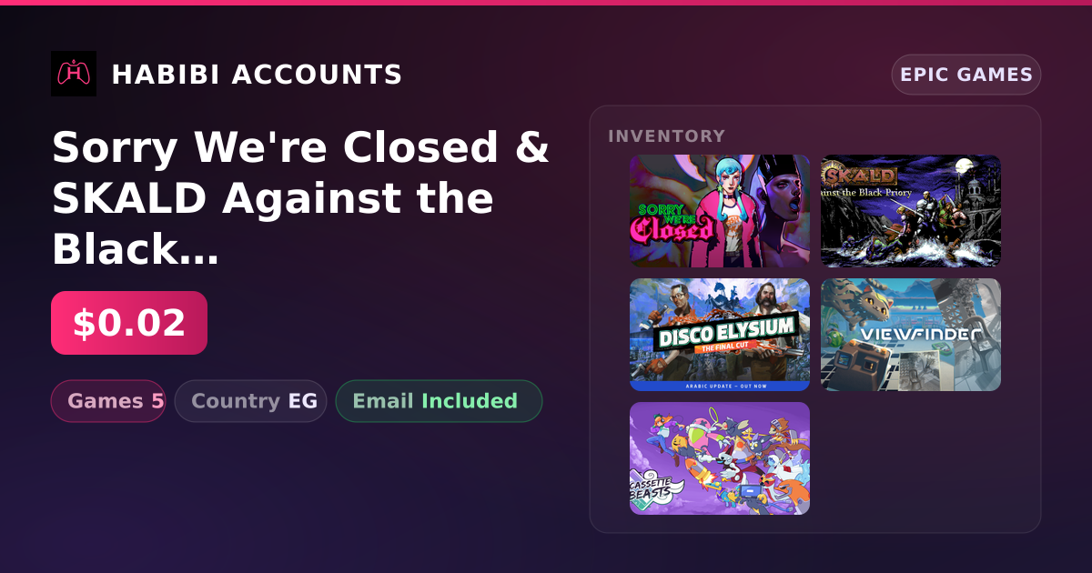 Sorry We're Closed & SKALD Against the Black Priory | 5 Games — HabibiAccounts
