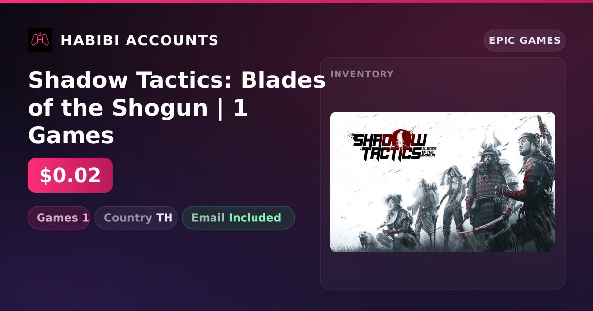Shadow Tactics: Blades of the Shogun | 1 Games — HabibiAccounts