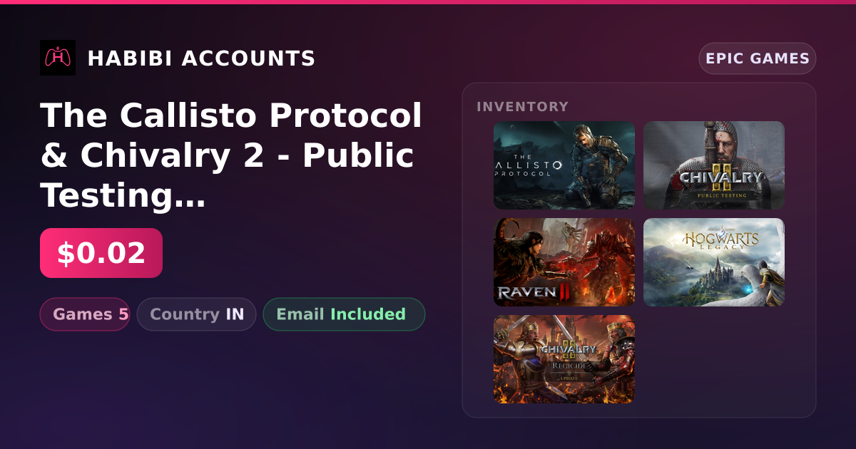 The Callisto Protocol & Chivalry 2 - Public Testing | 5 Games — HabibiAccounts