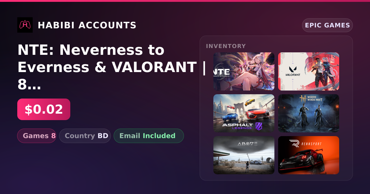 NTE: Neverness to Everness & VALORANT | 8 Games — HabibiAccounts