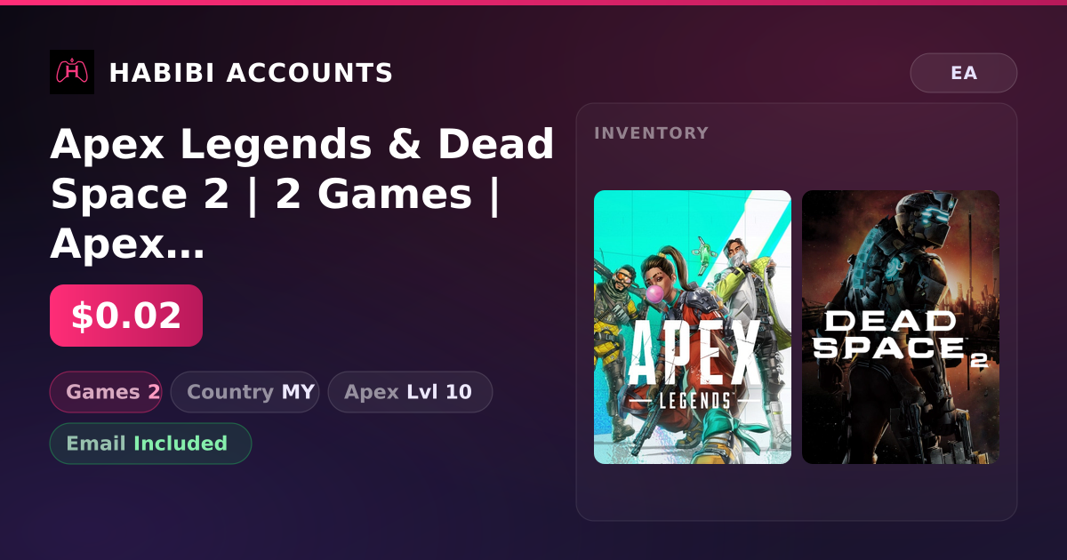 Apex Legends & Dead Space 2 | 2 Games | Apex Lvl 10 — HabibiAccounts