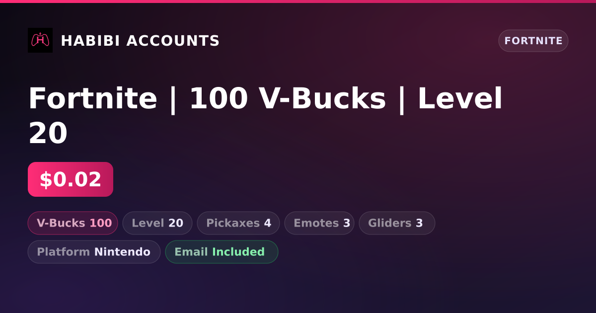 Fortnite | 100 V-Bucks | Level 20 — HabibiAccounts