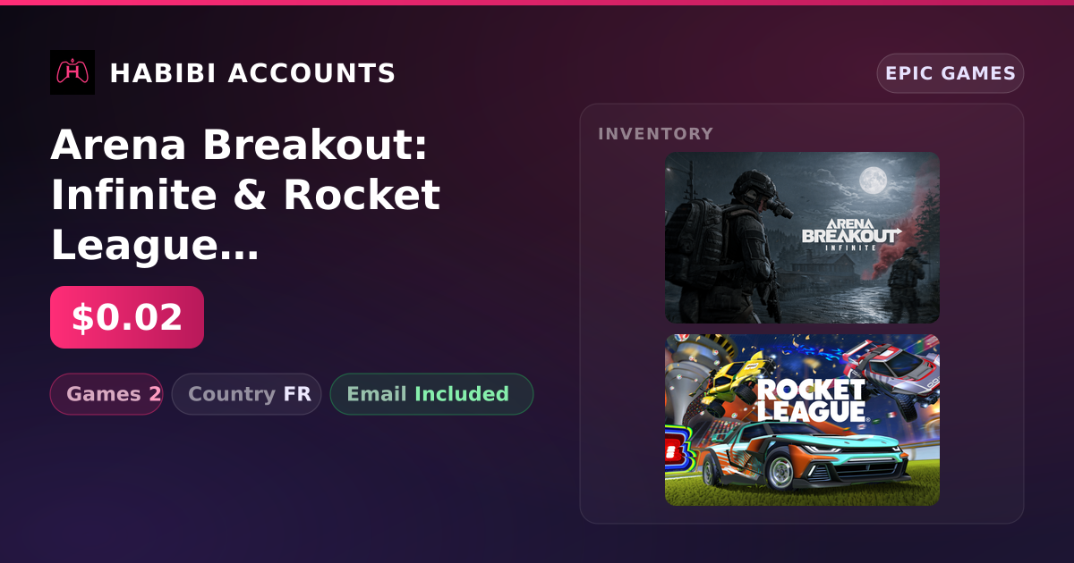 Arena Breakout: Infinite & Rocket League | 2 Games — HabibiAccounts