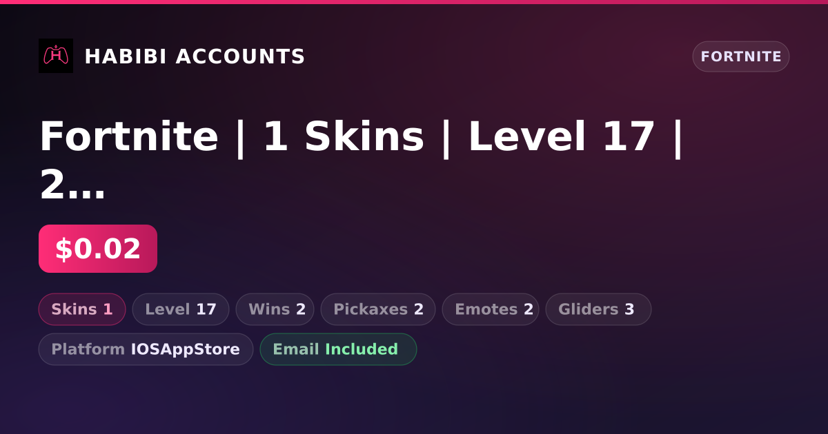 Fortnite | 1 Skins | Level 17 | 2 Wins — HabibiAccounts