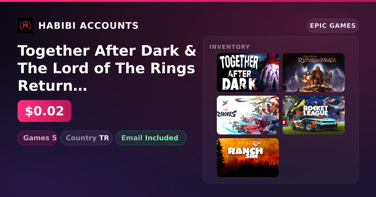 Together After Dark & The Lord of The Rings Return to Moria | 5 Games — HabibiAccounts