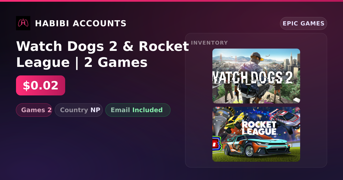 Watch Dogs 2 & Rocket League | 2 Games — HabibiAccounts