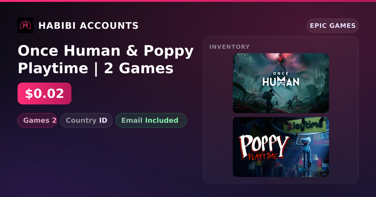 Once Human & Poppy Playtime | 2 Games — HabibiAccounts