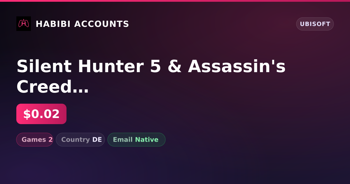 Silent Hunter 5 & Assassin's Creed Unity | 2 Games — HabibiAccounts