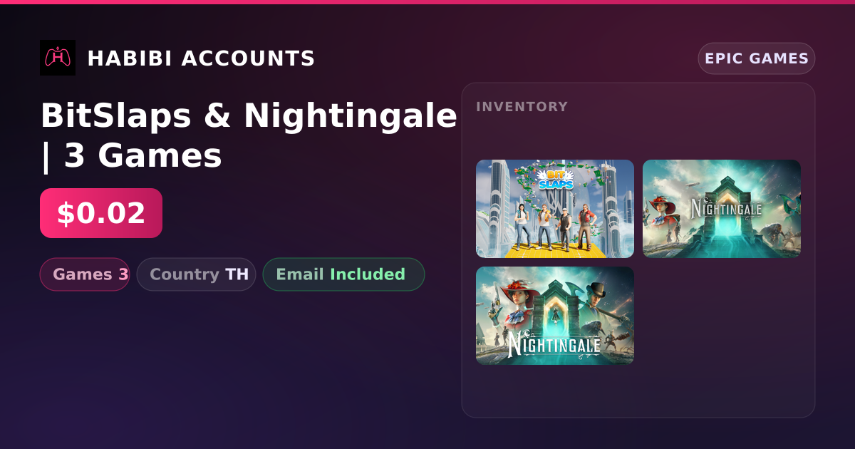 BitSlaps & Nightingale | 3 Games — HabibiAccounts