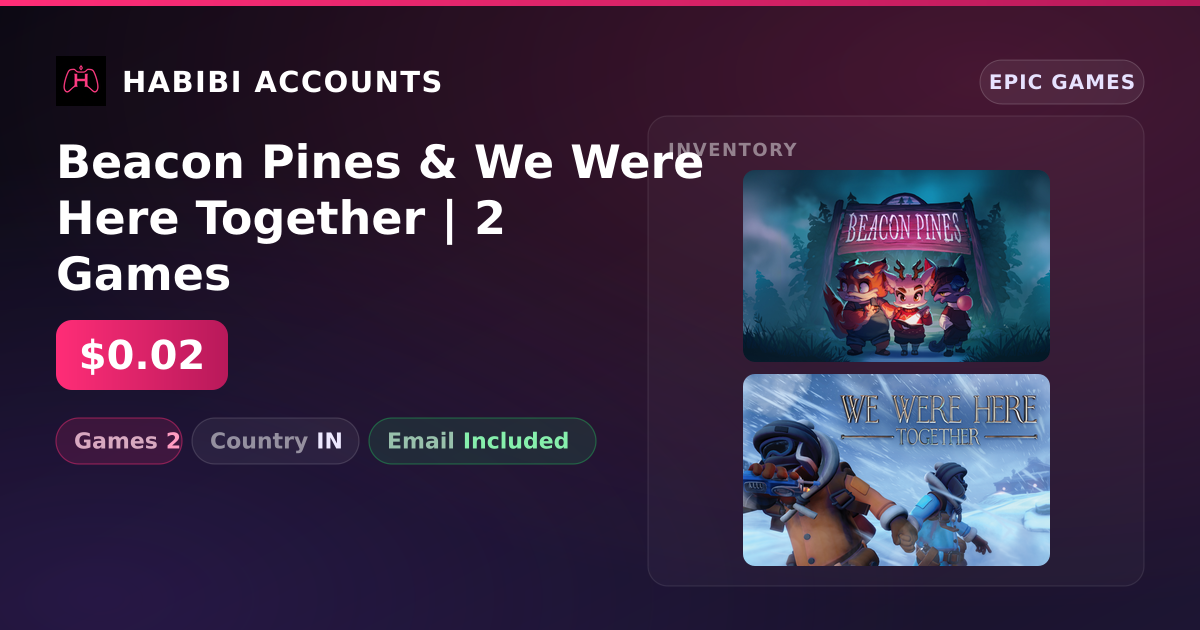 Beacon Pines & We Were Here Together | 2 Games — HabibiAccounts