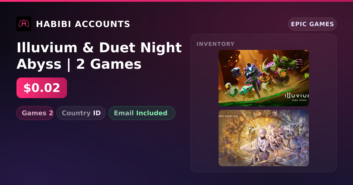 Illuvium & Duet Night Abyss | 2 Games — HabibiAccounts