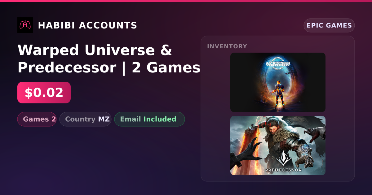 Warped Universe & Predecessor | 2 Games — HabibiAccounts